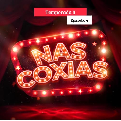 Nas Coxias - Temp. 03 // Ep. 04 - Gabriel Holtz e Mister Emerson