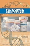 Drug Repurposing and Repositioning: Workshop Summary