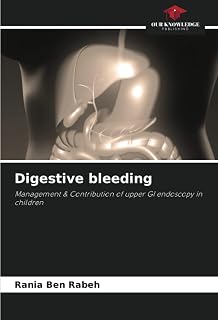 Digestive bleeding: Management & Contribution of upper GI endoscopy in children