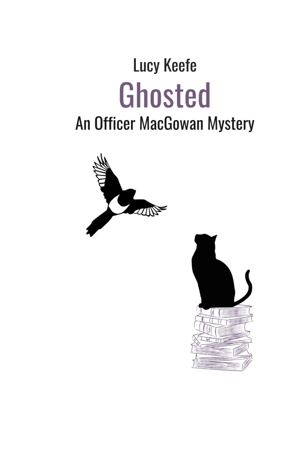 Ghosted: An Officer MacGowan Mystery (The Officer MacGowan Trilogy)
