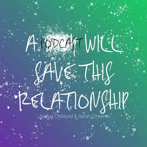 A Podcast Will Save This Relationship Podcast Por apwstr arte de portada
