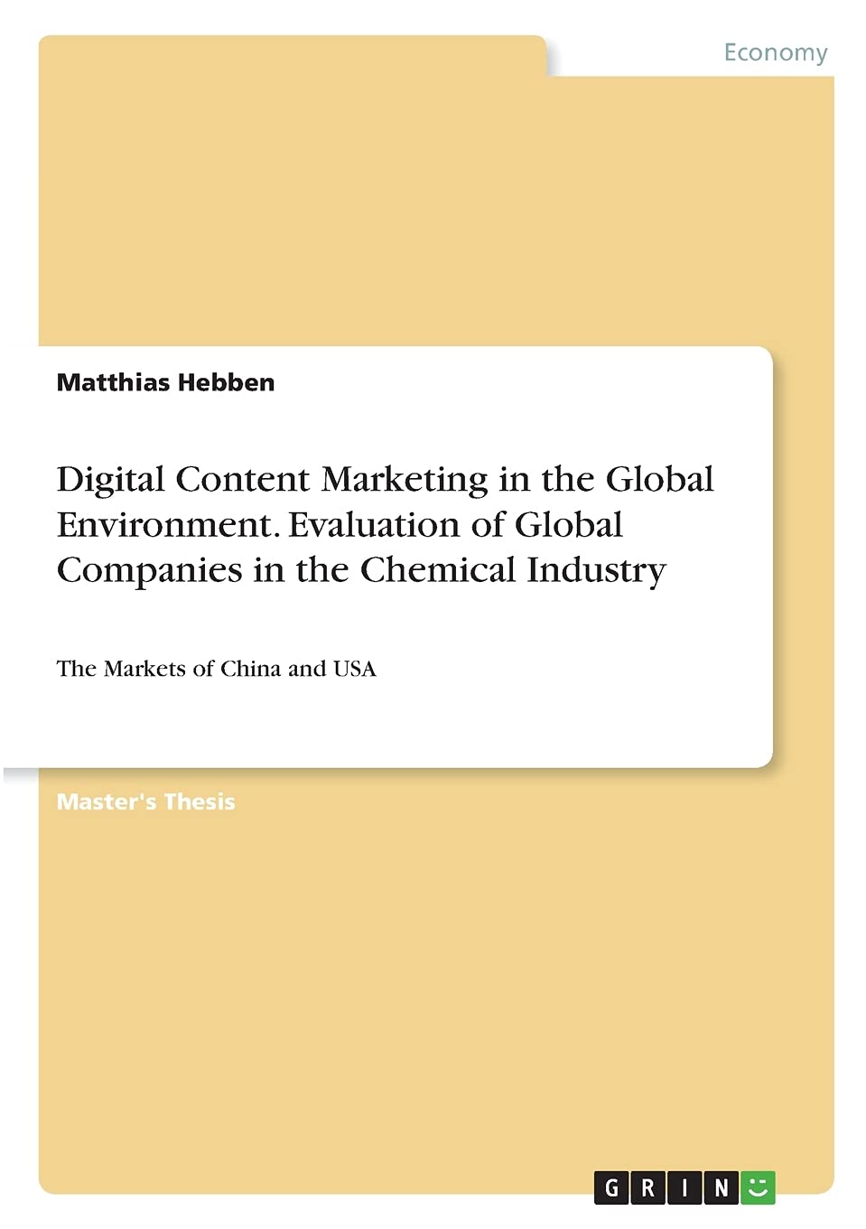 Digital Content Marketing in the Global Environment. Evaluation of Global Companies in the Chemical Industry: The Markets of China and USA