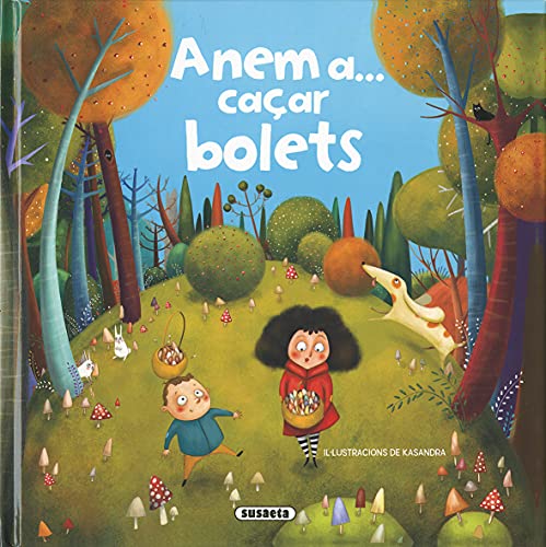 Anem A... Caçar Bolets