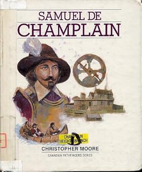 Hardcover Samuel de Champlain (Canadian Pathfinders Series) Book