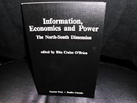 Information Economics and Power: The North-South Dimension 086531604X Book Cover