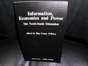 Paperback Information, Economics and Power: The North-South Dimension Book