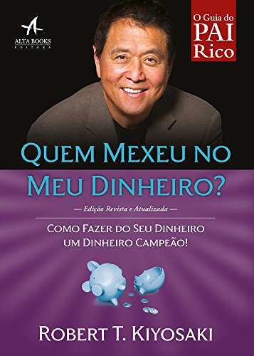 Pai rico quem mexeu no meu dinheiro?: