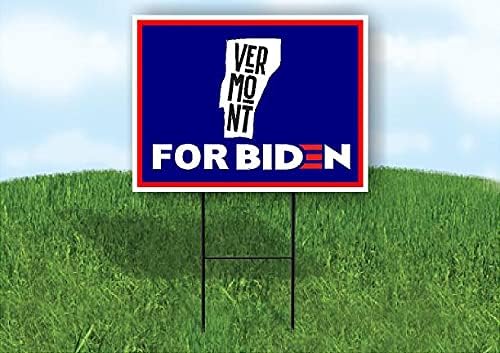 VERMONT FOR BIDEN Single Sided Yard Sign ROAD SIGN with Stand