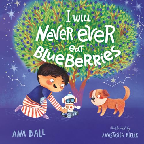 I Will Never Ever Eat Blueberry (I Will Never Ever Eat The Rainbow)