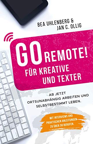 GO REMOTE! für Kreative und Texter - Ab jetzt