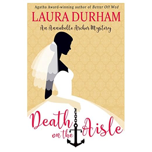 Death on the Aisle (Annabelle Archer Wedding Planner Mystery Book 5)