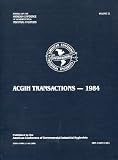 ACGIH Transactions - 1984 (Annals of the American Conference of Governmental Industrial Hygienists, Volume 11)