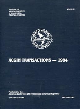 Hardcover ACGIH Transactions - 1984 (Annals of the American Conference of Governmental Industrial Hygienists, Volume 11) Book