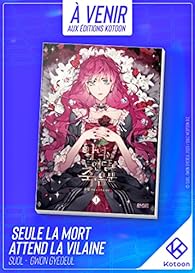 Seule la mort attend la Vilaine, tome 1 - Suol - Babelio