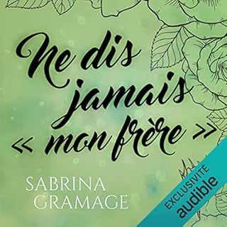 Couverture de Ne dis jamais &laquo; mon fr&egrave;re &raquo;
