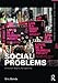 Social Problems: A Human Rights Perspective (Framing 21st Century Social Issues)