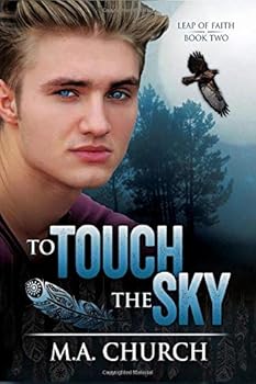 To Touch the Sky - Book #2 of the Leap of Faith