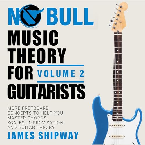 Music Theory for Guitarists, Volume 2 by James Shipway episode artwork
