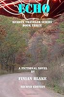 Echo: The Remote Traveler Series 1511646179 Book Cover