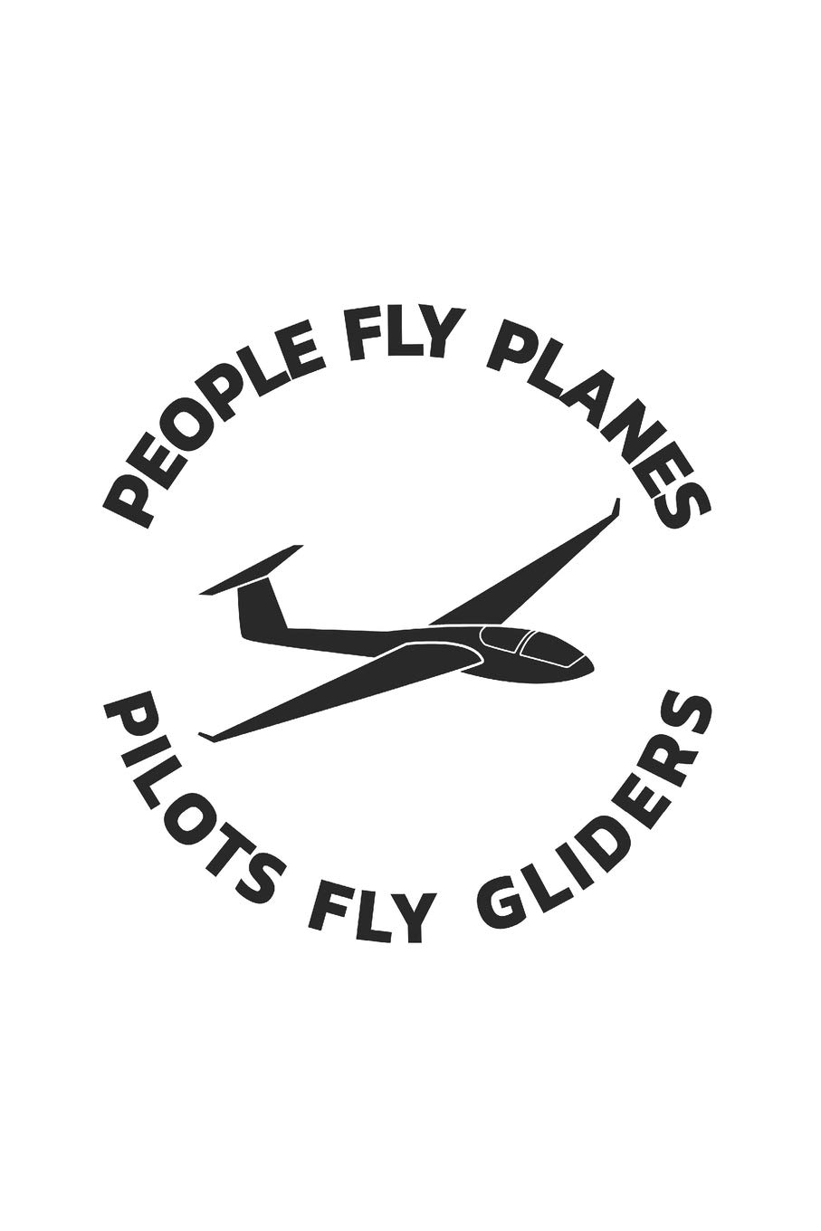 Glider Notebook: Glider - Real Men Don't Need Engines / 6x9 Inches / 120 Sites / Ruled Paper