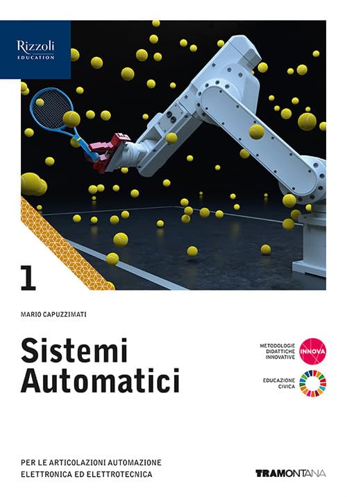 Sistemi automatici. Per le Scuole superiori. Con e-book. Con espansione online (Vol. 1)