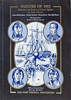 Sailors of 1812: Memoirs & Letters of Naval Officers on Lake Ontario 0941967190 Book Cover