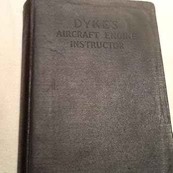 Hardcover Dyke's Aircraft Engine Instructor Book