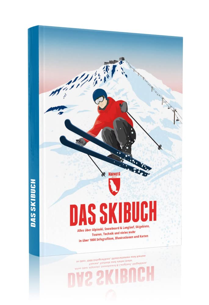 Das Skibuch: Alles über Alpinski, Snowboard & Langlauf, Skigebiete, Touren, Technik und vieles mehr in über 1000 Infografiken, Illustrationen und Karten (Marmota Maps)