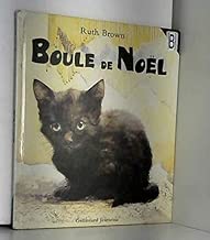 Download Boule de Noël: L'histoire vraie d'un chat PDF