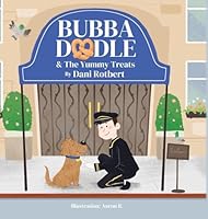 Bubba Doodle & The Yummy Treats B0G55ZYXWV Book Cover