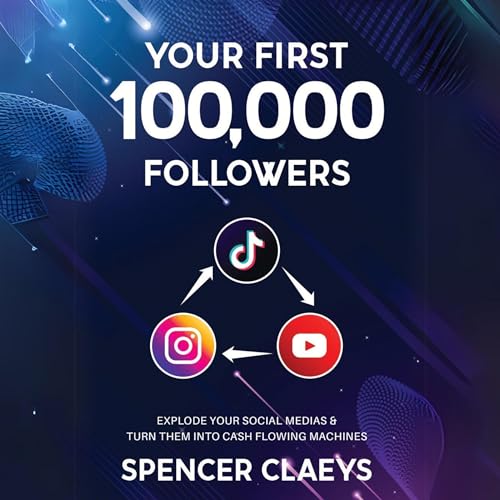 Your First 100,000 Followers by Spencer Claeys episode artwork
