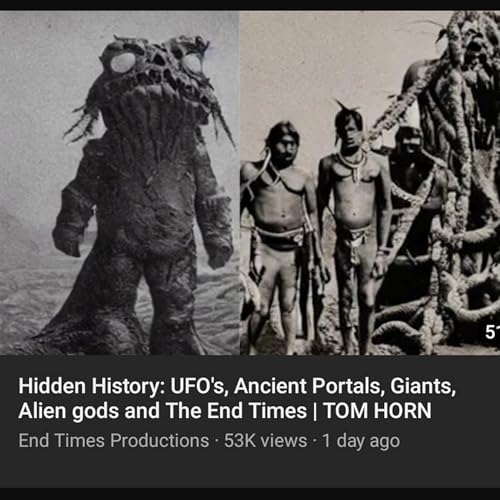 Hidden History: UFO's, Ancient Portals, Giants, Alien gods and The End Times | TOM HORN Podcast By  cover art