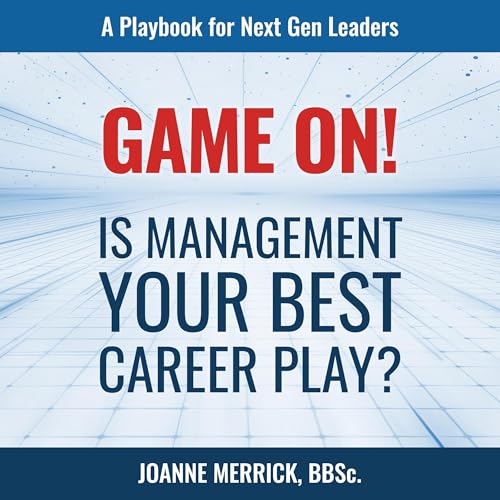 Game On!: Is Management Your Best Career Play? cover art