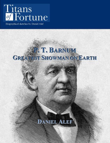 P.T. Barnum: Greatest Showman on Earth