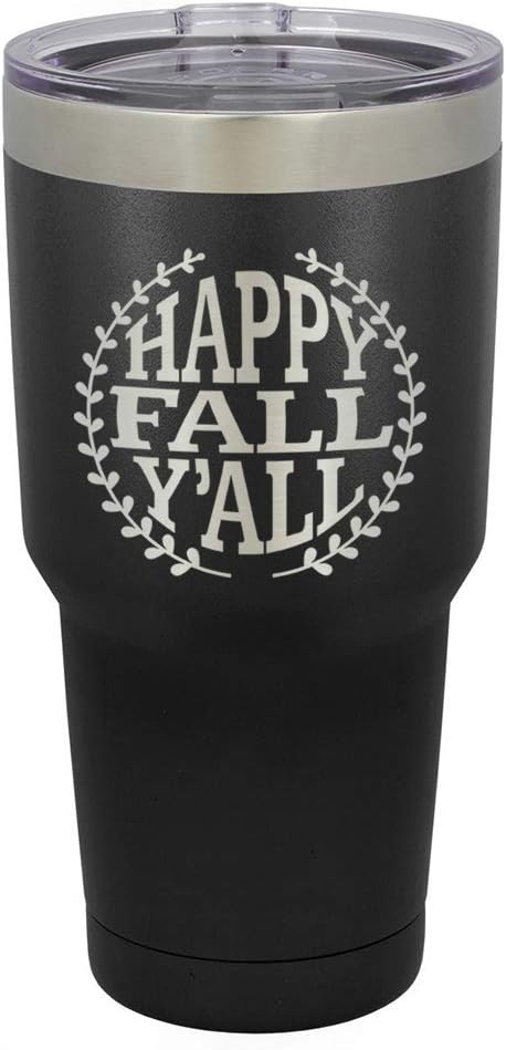 HAPPY FALL YALL B Engraved Black 30 oz Drink Tumbler Includes Slide Top Lid and Straw | Yeti Style Stainless Steel Travel Cup | Funny Fall & Halloween Quotes