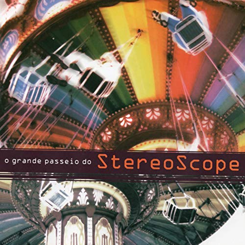 Amazon MusicでStereoscopeのO Grande Passeio do Stereoscopeを再生する