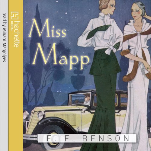 Amazon Com Miss Mapp Audible Audio Edition E F Benson Miriam Margolyes Hachette Audio Uk Audible Books Originals