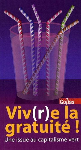 Viv(r)e la gratuité! Une issue au capitalisme vert