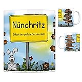  Nünchritz - Einfach der geilste Ort der Welt Kaffeebecher Tasse Kaffeetasse Becher mug Teetasse Büro Stadt-Tasse Städte-Kaffeetasse Lokalpatriotismus Spruch kw Paris London Zeithain Glaubitz