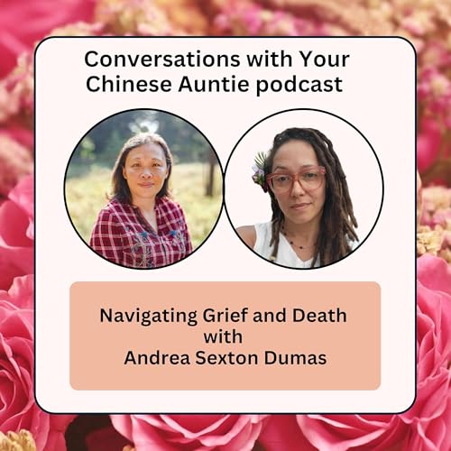 『Navigating Grief and Death with Andrea Sexton Dumas』のカバーアート