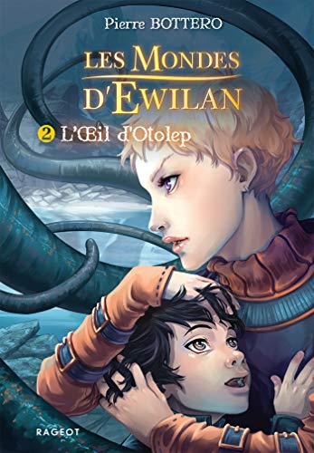 Télécharger L'oeil d'Otolep: Les mondes d'Ewilan Livre eBook France
