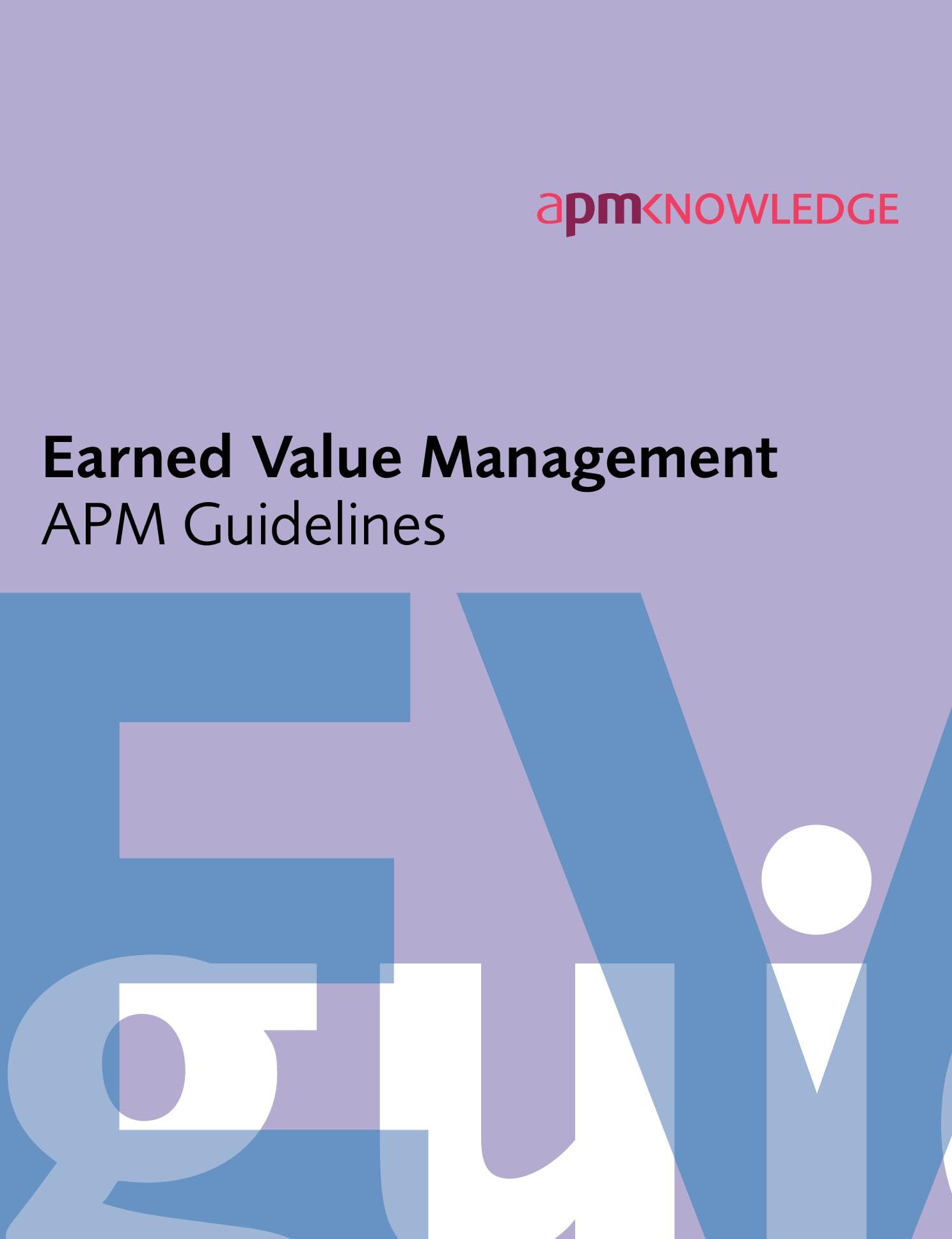 Earned Value Management: APM Guidelines, 2nd Edition