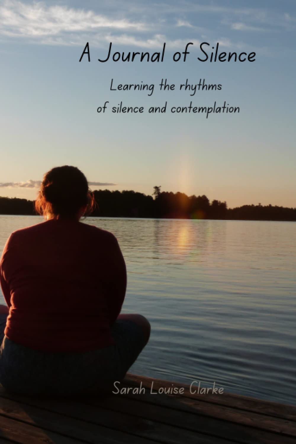 Journal of Silence: Learning the rhythms of silence and contemplation