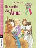 Du schaffst das, Anna 3570280136 Book Cover