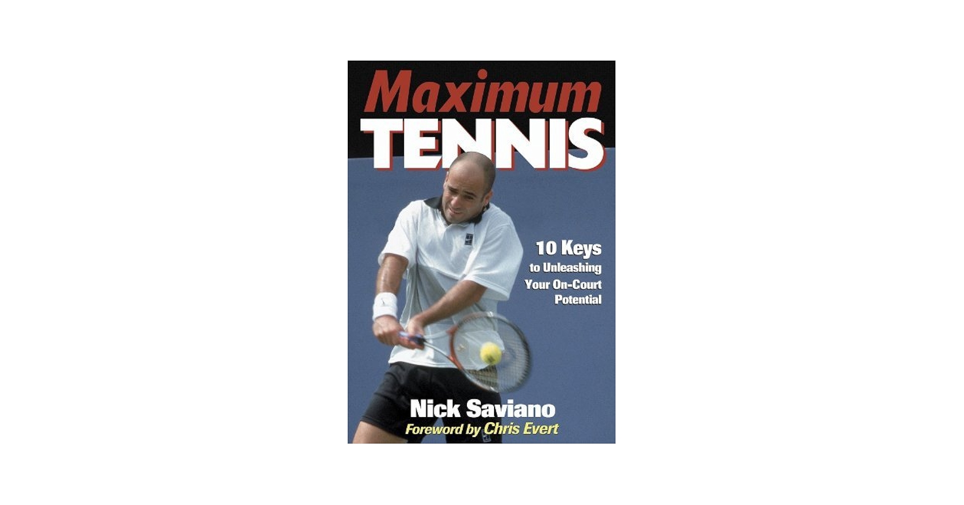 その他 Maximum Tennis by Nick Saviano Maximum Tennis:10 Keys to Unleashing Your On-Court Potential