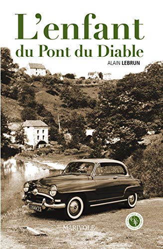 Télécharger L'Enfant du pont du Diable (Terroirs de France) Gratuit