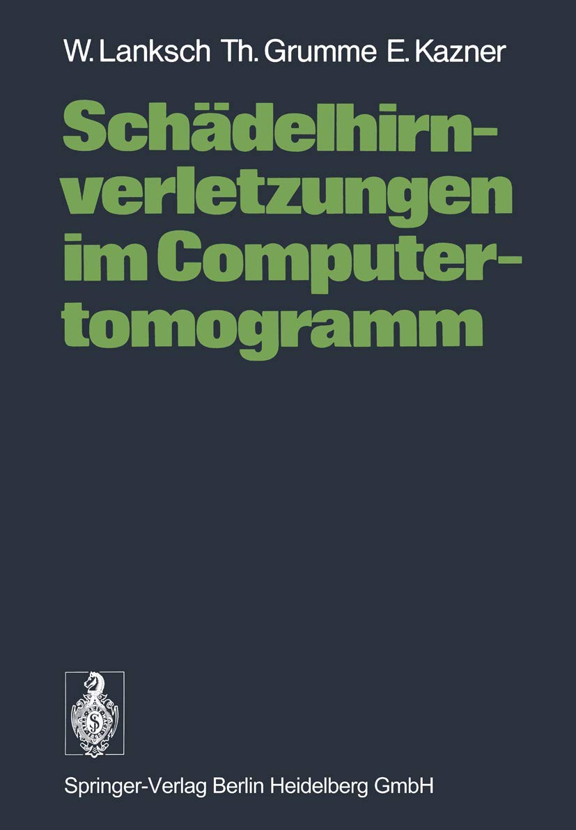 Schädelhirnverletzungen im Computertomogramm (German Edition)