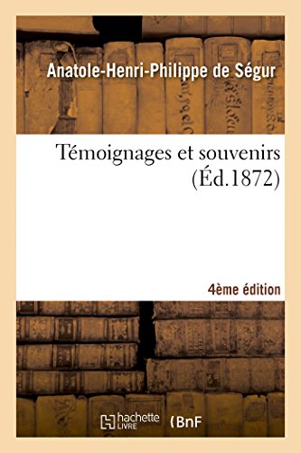 Témoignages Et Souvenirs 4e Édition [French] 2013535104 Book Cover