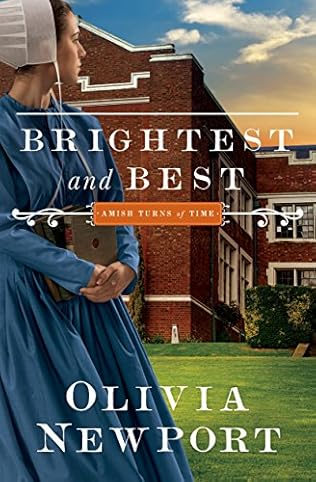 Brightest and Best (Amish Turns of Time, book 3) by Olivia ...