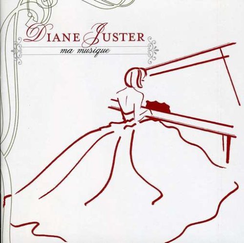 JUSTER;DIANE - MA MUSIQUE ET MES CHANSONS [Audio CD] JUSTER;DIANE